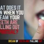 what does it mean when you dream your teeth are falling out spiritual